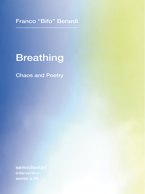 Title details for Breathing by Franco "Bifo" Berardi - Available